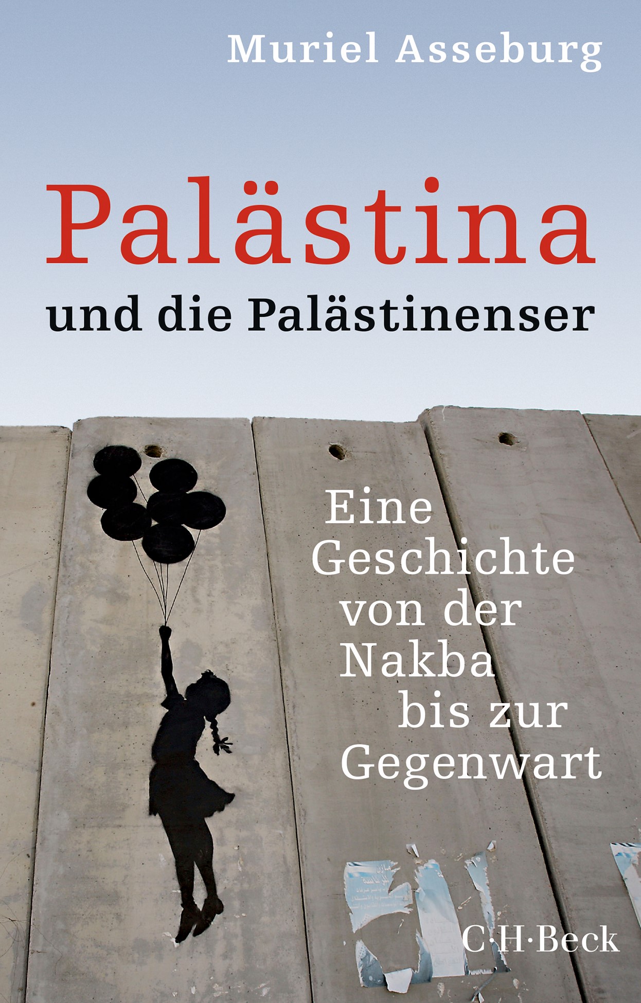 Muriel Asseburg Palästina und die Palästinenser. C.H.Beck Verlag